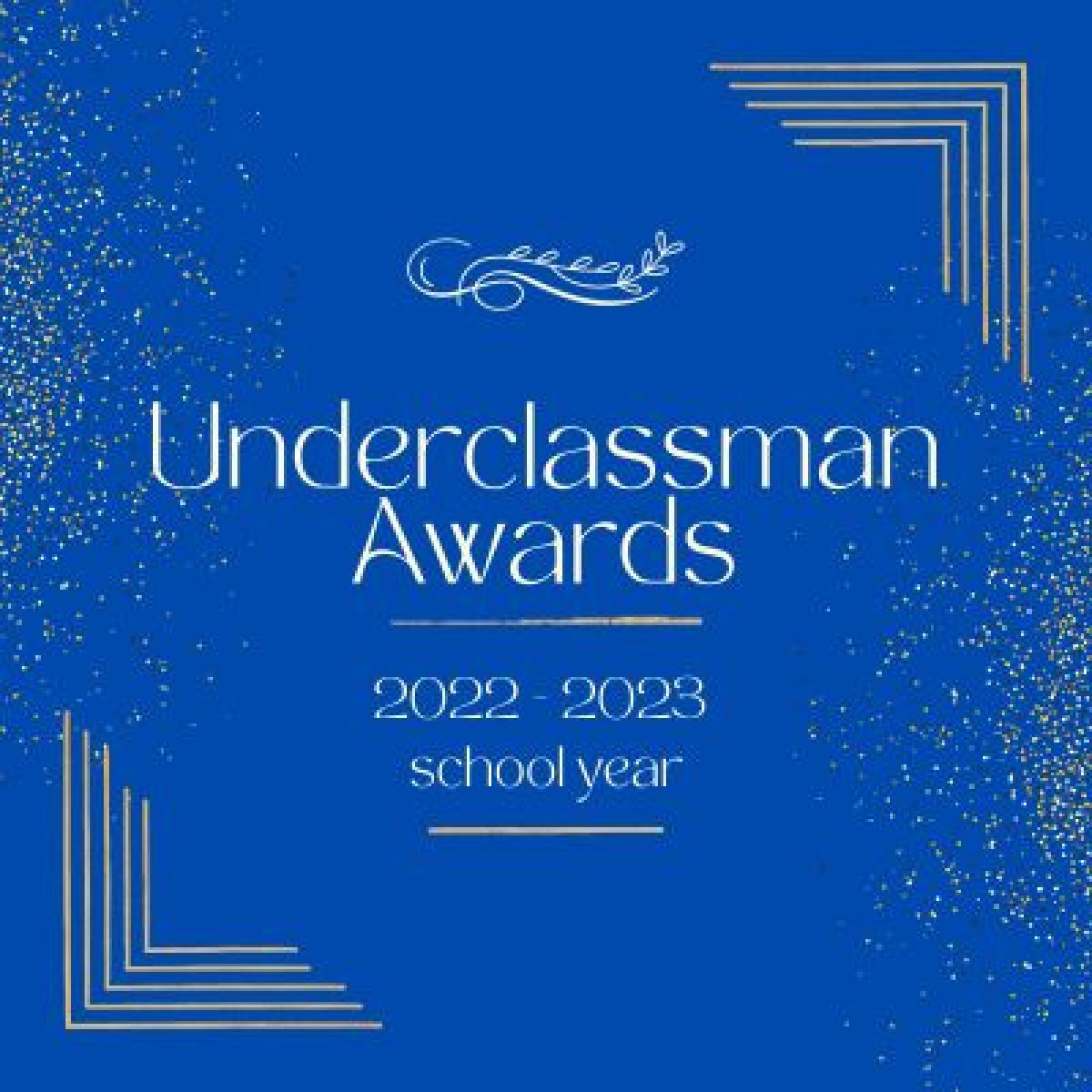Underclassman Underclassman Awards
